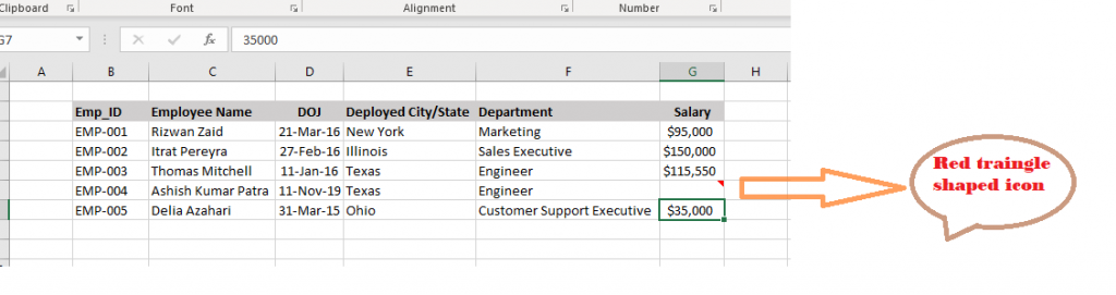 Excel displays a red triangle-shaped icon in the upper-right corner of the selected cell.  