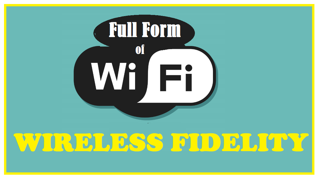 Full Form of Wi-Fi